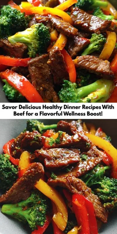 Delicious healthy beef recipes for a nutritious dinner