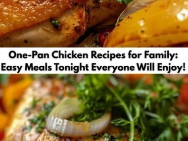 One-pan chicken recipes for easy family meals at home