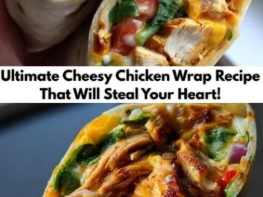 Delicious Ultimate Cheesy Chicken Wrap filled with gooey cheese and chicken